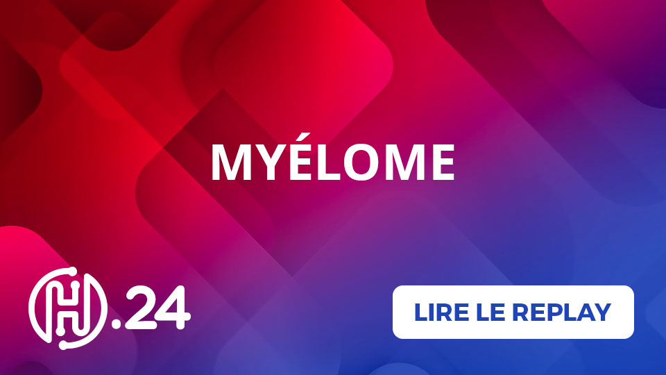 vignette_video_replay_rencontre_h_myelome_24