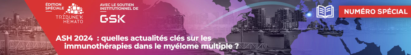 Ash 2024 : quelles actualités clés dans le myélome multiple ?