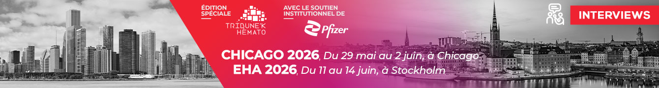 Ce qu&rsquo;il ne fallait pas manquer de Chicago 2026 et de l&rsquo;EHA 2026