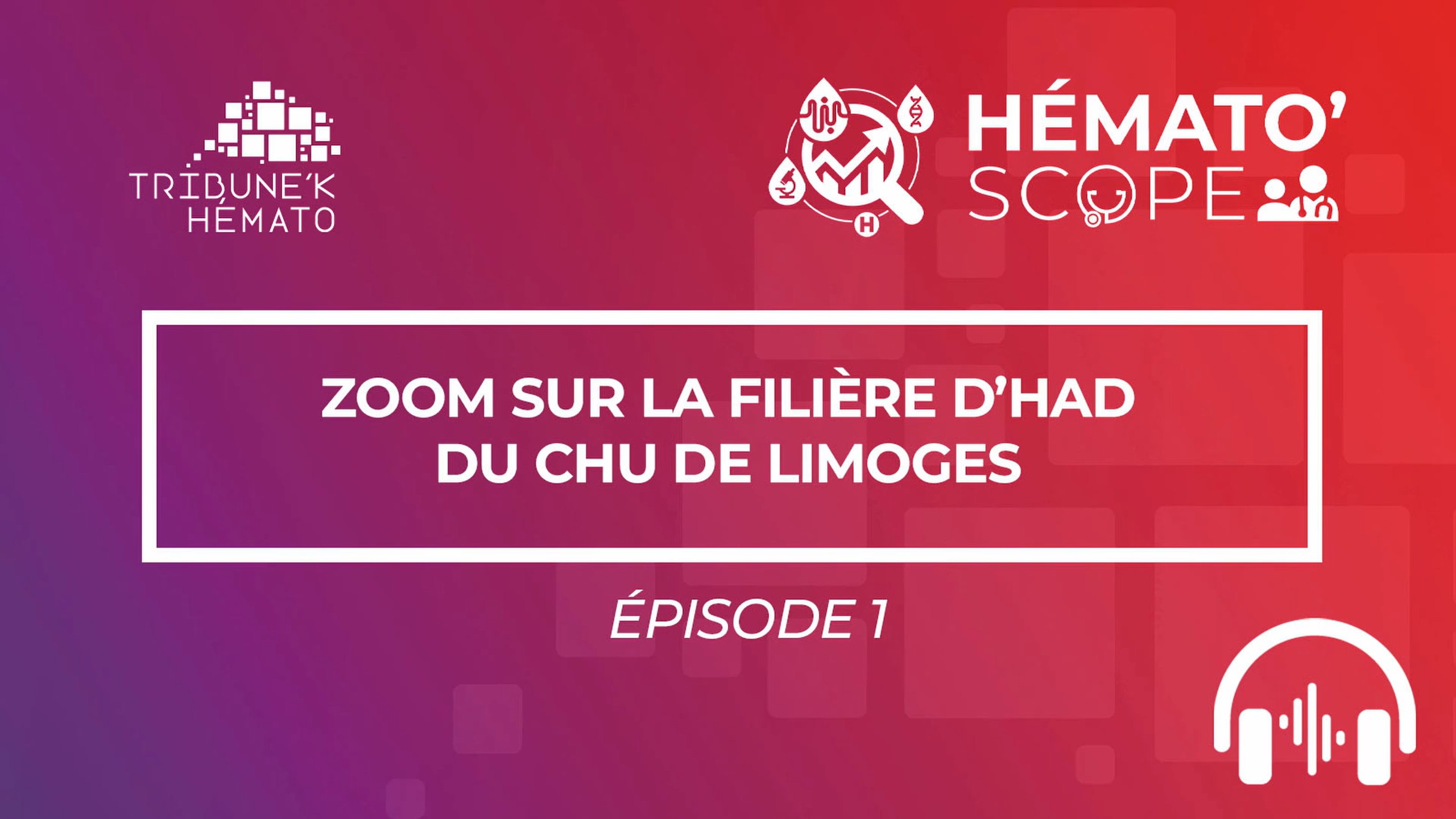 KP-TKH-HEMATOSCOPE-REPORTAGE-LIMOGES-EP1