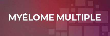 Weblive Myélome multiple : « Myélome multiple : enjeux, questions cliniques clés et perspectives des nouvelles immunothérapies en 2026